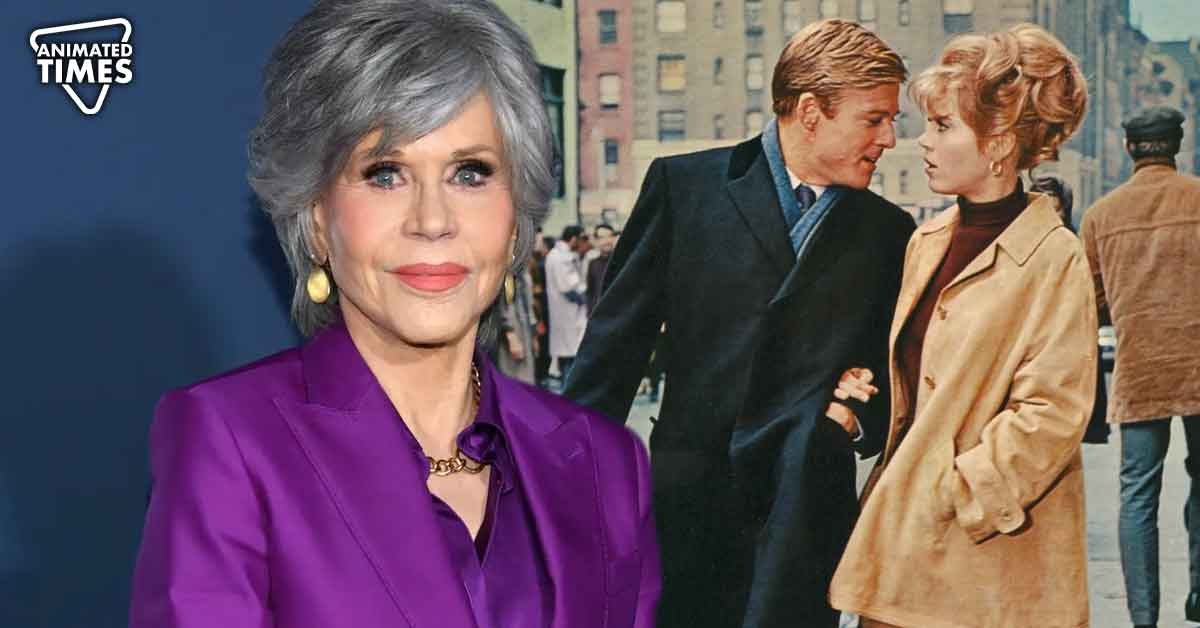 “I always thought it was my fault”: Jane Fonda Fell in Love With Co-star Robert Redford After Early Hiccups While Shooting Their Movie