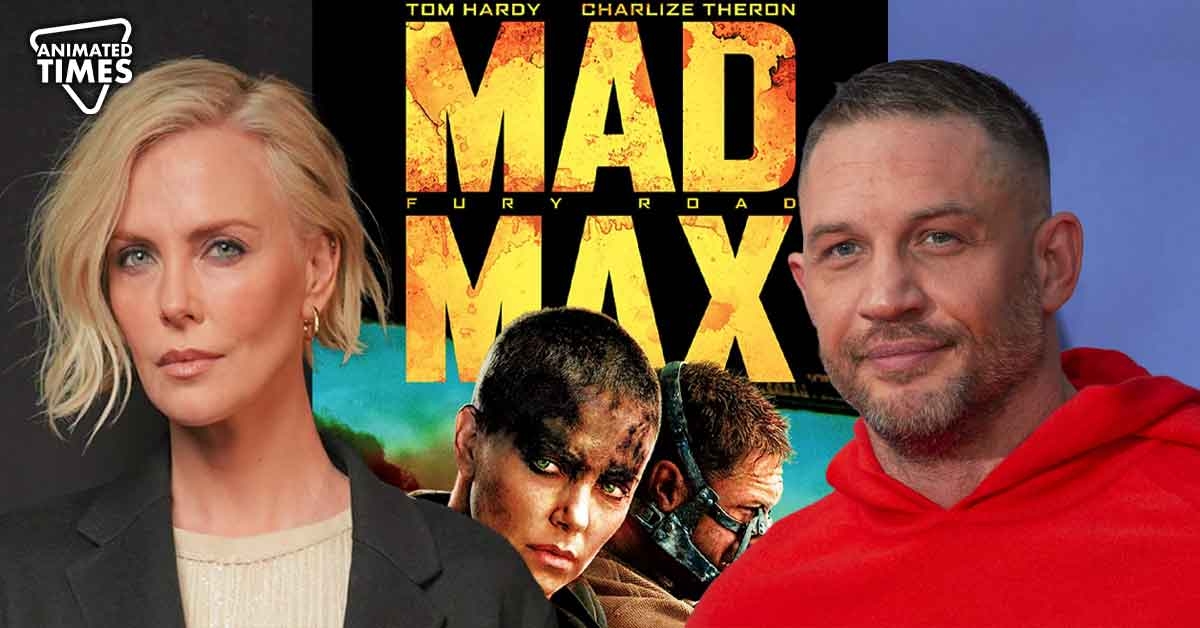 Tom Hardy and Charlize Theron Were Almost Replaced by Hollywood’s Former Power Couple in Mad Max: Fury Road