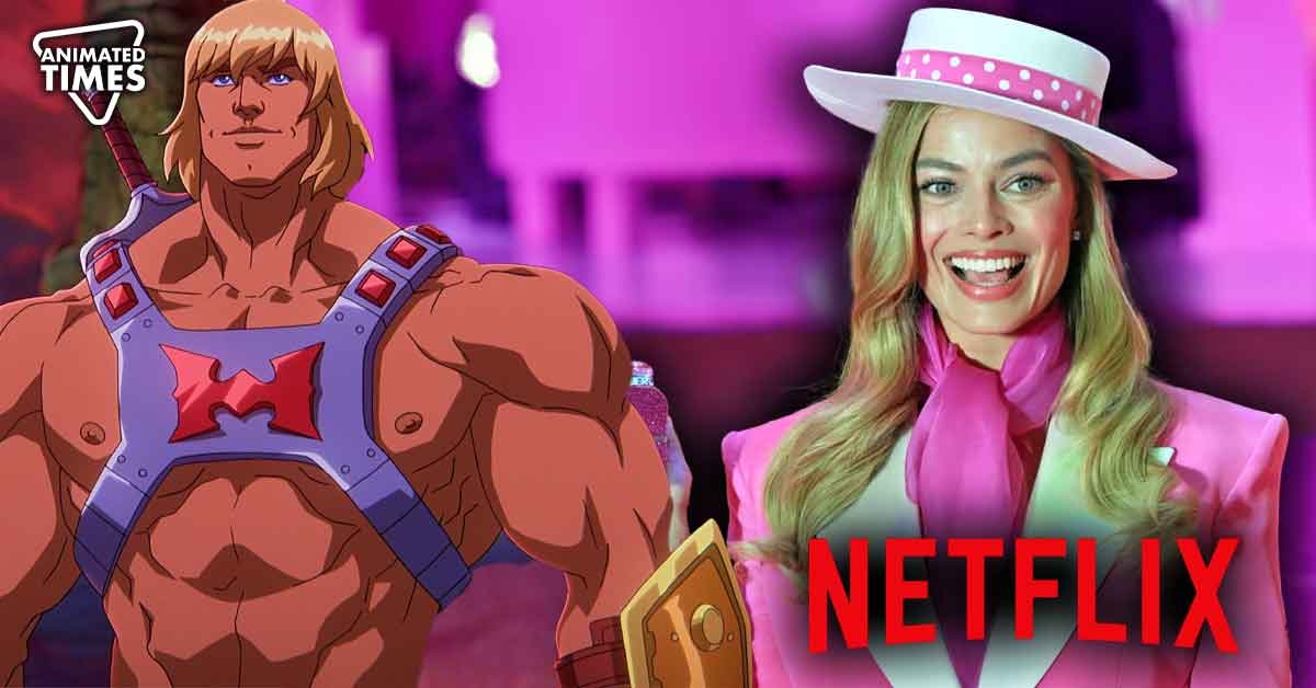 Netflix Scraps Live-Action He-Man Movie Despite $30M Loss Ahead of Barbie Release as Parent Company Scrounges for New Platform