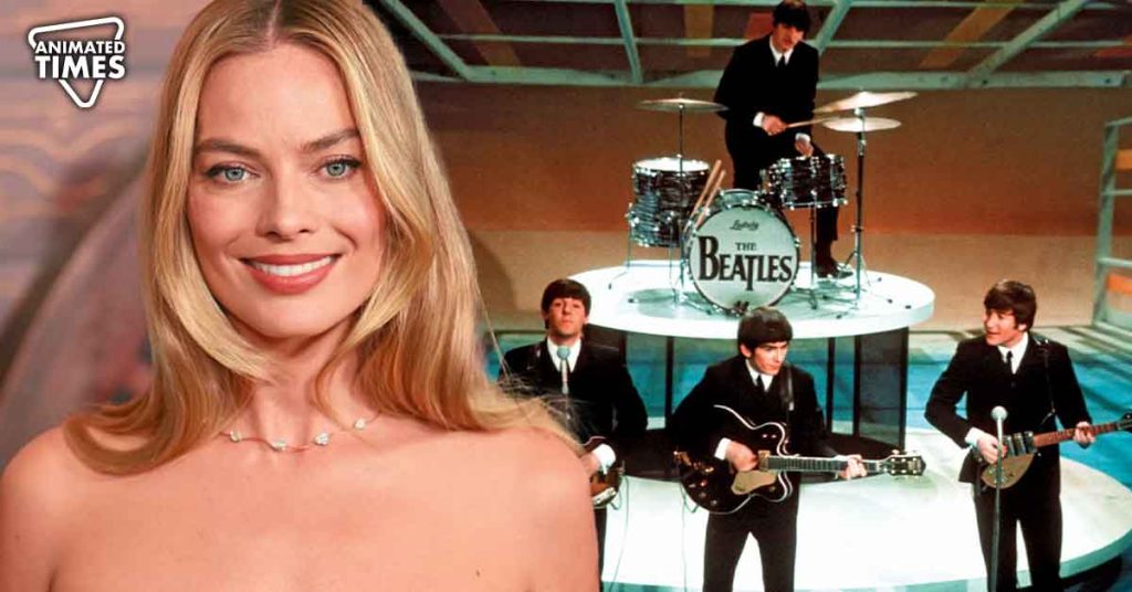 Margot Robbie Hated What The Beatles Did to Her Favorite Band, Refused Listening to Them Out of Revenge for ‘Stealing the limelight’