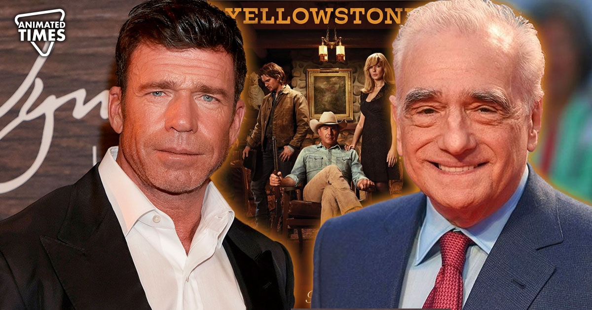Taylor Sheridan Reveals His Failed Dream With Martin Scorsese Helped Him Create ‘Yellowstone’ That Blew Away Television Landscape