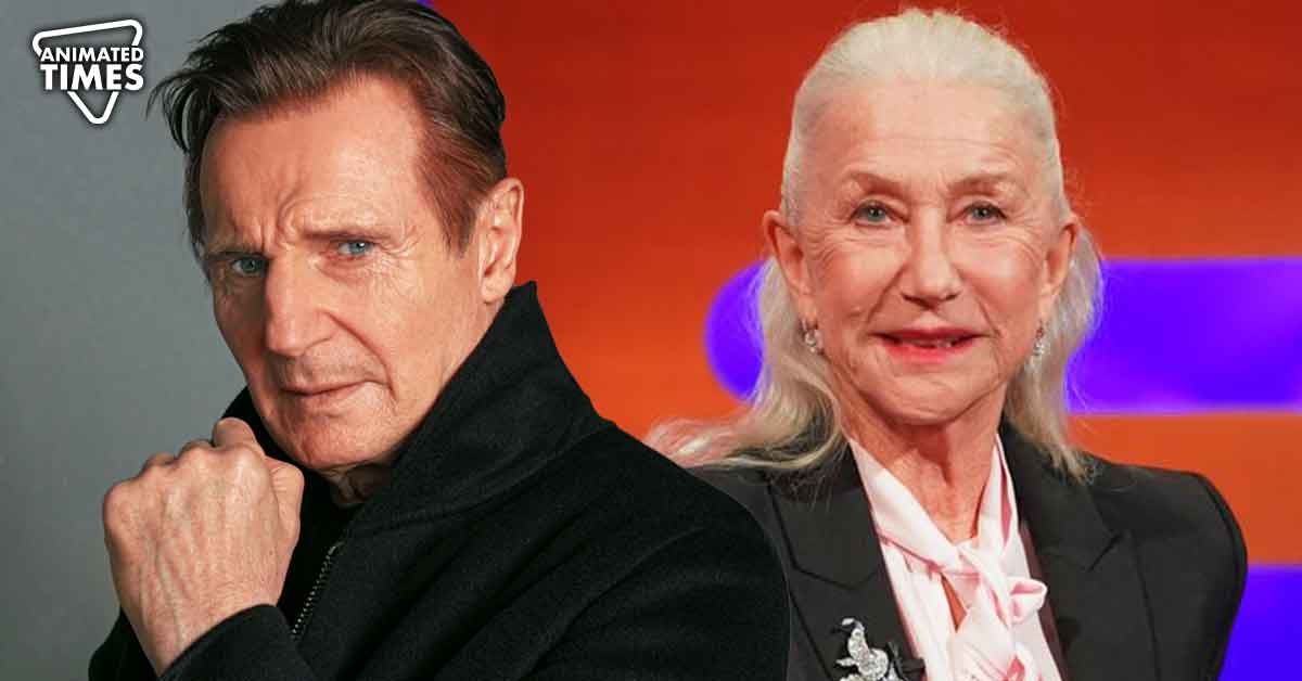 “I was well known; I had the money”: Liam Neeson Couldn’t Deal With Dame Ex-Girlfriend Helen Mirren, Felt Fragile By Her Success