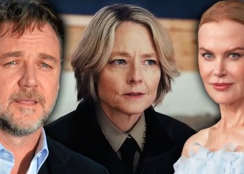 Unfortunate Incidents With Russell Crowe and Nicole Kidman Forced Jodie Foster to Prepare Herself For a Thriller Movie in Only 7 Days