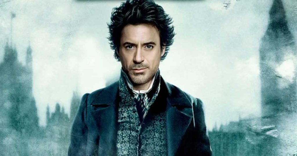 Robert Downey Jr. as Sherlock Holmes 