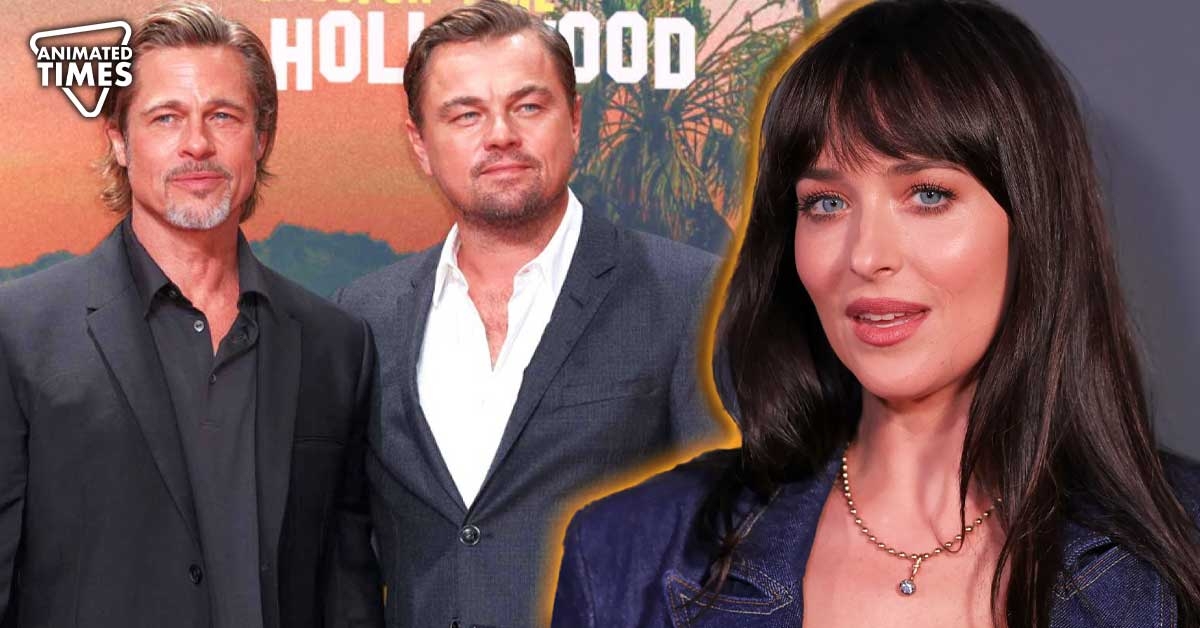 “The whole cast was talking about it”: Dakota Johnson’s Marvel Co-Star Had A Hard Time Believing Leonardo DiCaprio’s Words On Euphoria After Working With Brad Pitt and Margot Robbie
