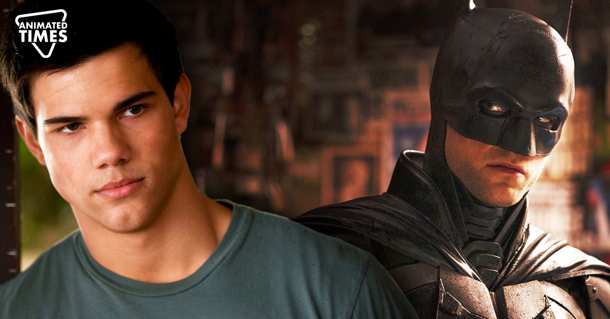 “It definitely had an impact”: Taylor Lautner Confesses Having Strained Relationship with Batman Star Robert Pattinson While Filming for $3.3B Franchise