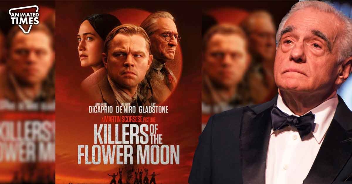 “There are real actors on stage”: Martin Scorsese Begs Fans to Watch Leonardo DiCaprio’s ‘Killers of the Flower Moon’ on Big-Screen Despite Excruciating Run Time