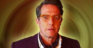 $192 Million Worth Hit Movie Saved Hugh Grant’s Drowning Acting Career