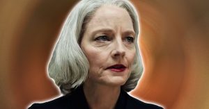 Jodie Foster Says Going To Hollywood Over Leading a Normal Life Felt Like Choosing Between Dog Food and Starving