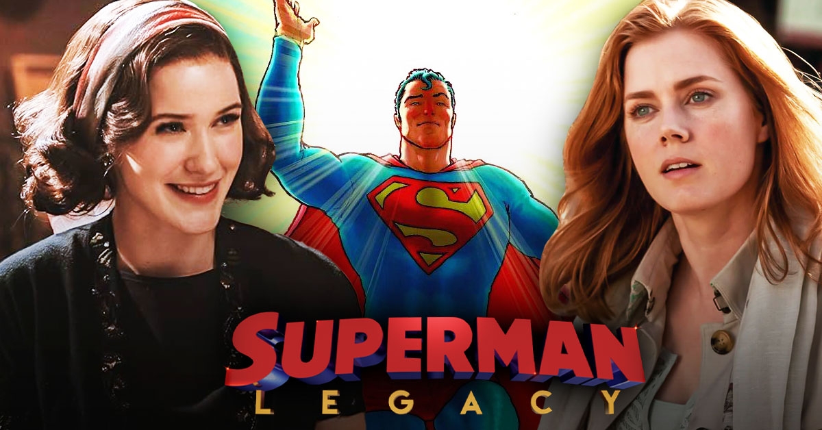 “We’ve big shoes to fill”: Rachel Brosnahan Admits the Pressure as She Replaces Amy Adams in James Gunn’s Superman: Legacy