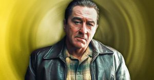Robert De Niro on Becoming a Father Again at 80: “It’s wondrous”
