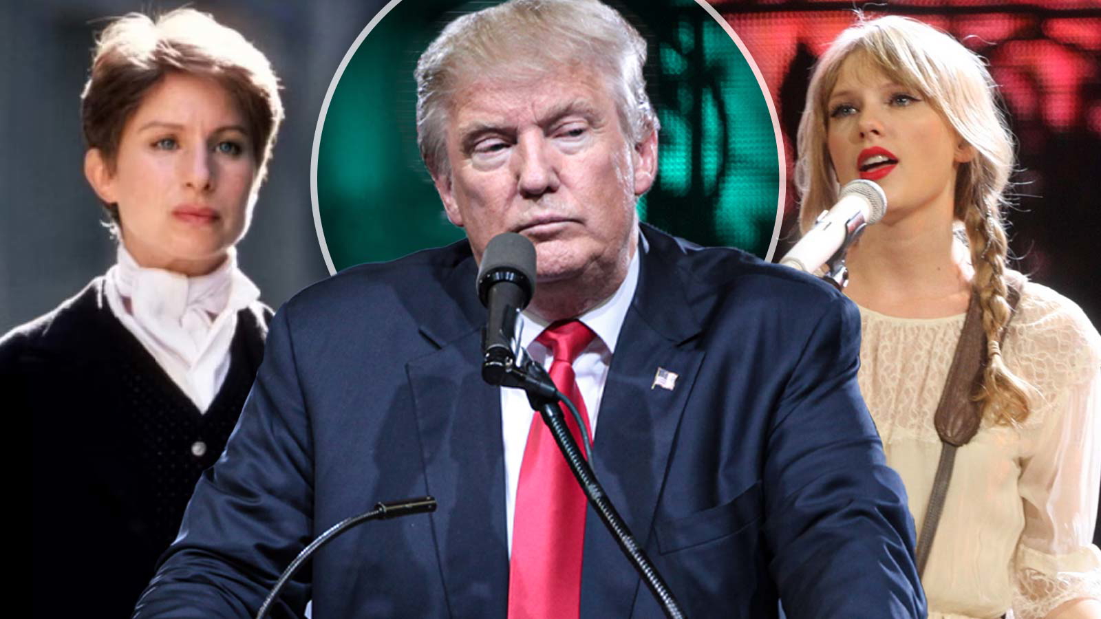 donald trump, taylor swift, barbra streisand